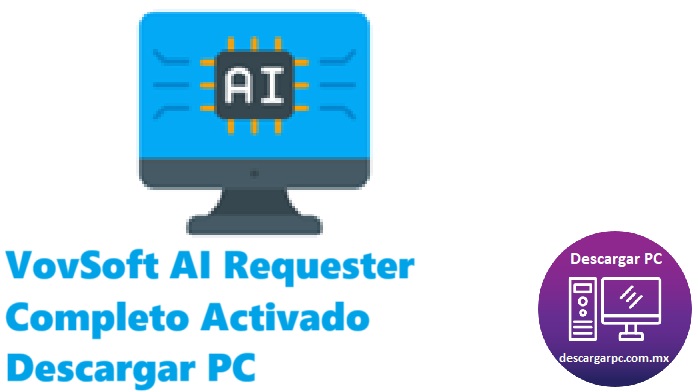 VovSoft AI Requester Completo Activado