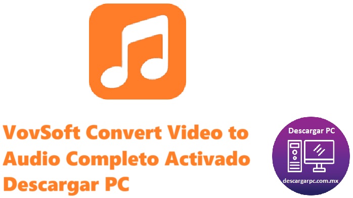 VovSoft Convert Video to Audio Completo Activado