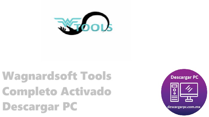 Wagnardsoft Tools Completo Activado