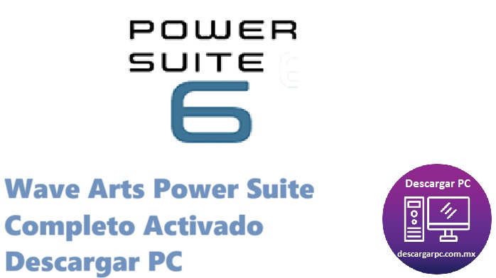 Wave Arts Power Suite Completo Activado