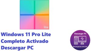 Windows 11 Pro Lite Completo Activado