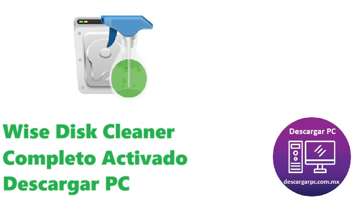 Wise Disk Cleaner Completo Activado