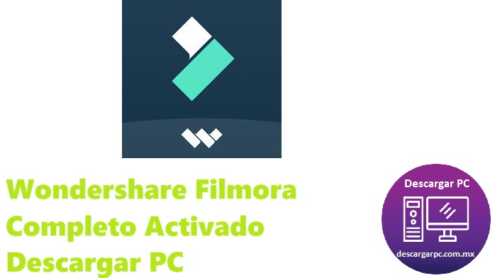 Wondershare Filmora Completo Activado