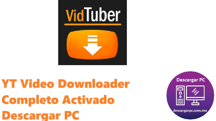 YT Video Downloader Completo Activado