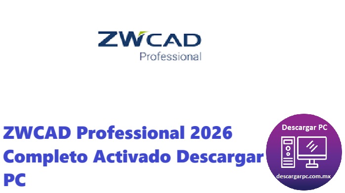 ZWCAD Professional 2026 Completo Activado