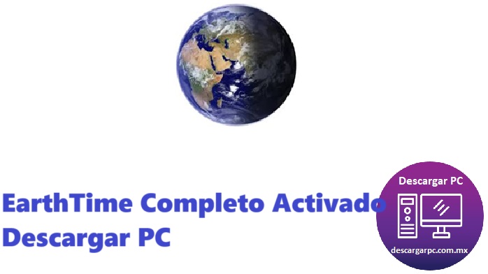 EarthTime Completo Activado